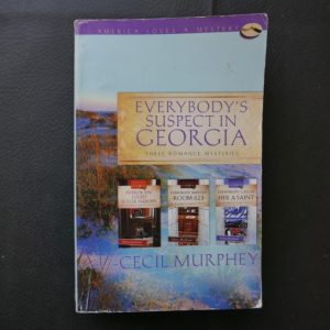 Everybody's Suspect in Georgia - Three Romance Mysteries by Cecil Murphey