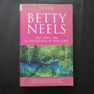 Last April Fair & The Course of True Love by Betty Neels