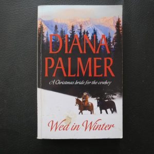 Wed in Winter: : Sutton's Way / Coltrain's Proposal by Diana Palmer
