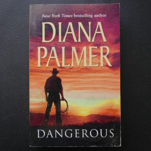 Dangerous by Diana Palmer