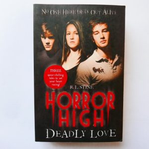 Horror High: Deadly Love (3in1) by R. L. Stine