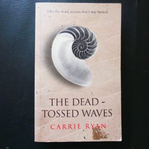 The Dead-Tossed Waves by Carrie Ryan