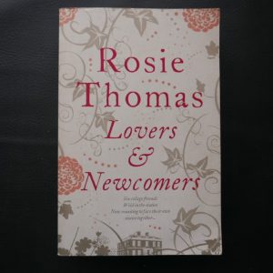 Lovers and Newcomers by Rosie Thomas