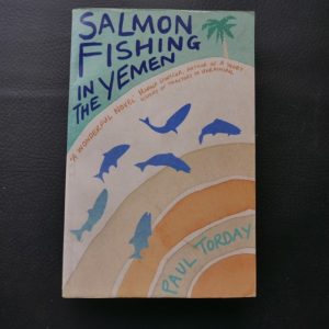 Salmon Fishing in the Yemen by Paul Torday