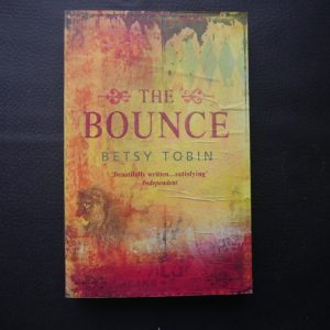 The Bounce by Betsy Tobin